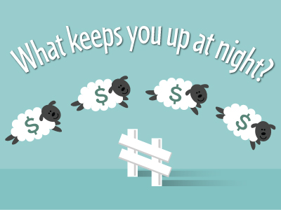 What Keeps You Up At Night? graphic