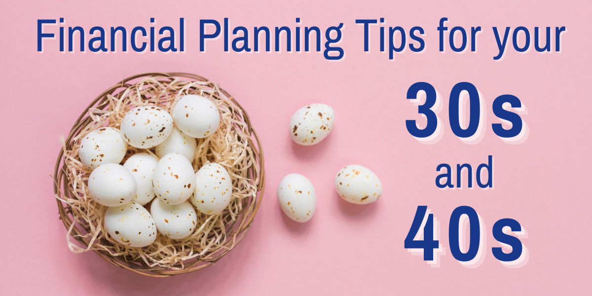 Financial Planning for your thirties and forties