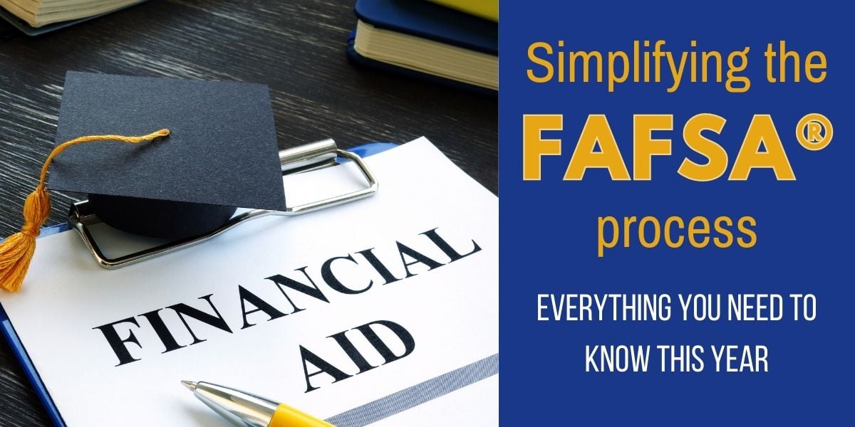 Simplifying the FAFSA process, everything you need to know this year. Photo of a clipboard and graduation cap, with 