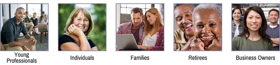 A montage of 5 segments that Clute Wealth Management regularly helps with their financial needs. From left to right: Young professionals. Individuals. Families. Retirees. Business Owners.
