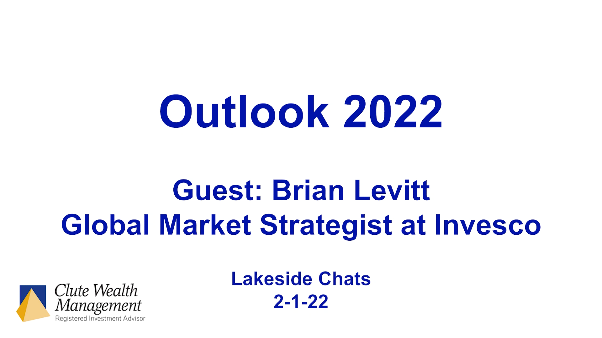 Outlook 2022 (Lakeside Chat 2-1-22)