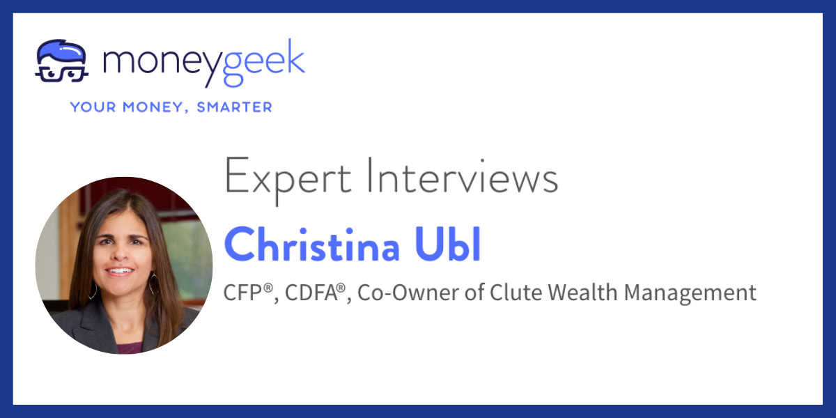 Money Geek. Expert Interviews Christina Ubl CFP, CDFA, co-owner of Clute Wealth Management