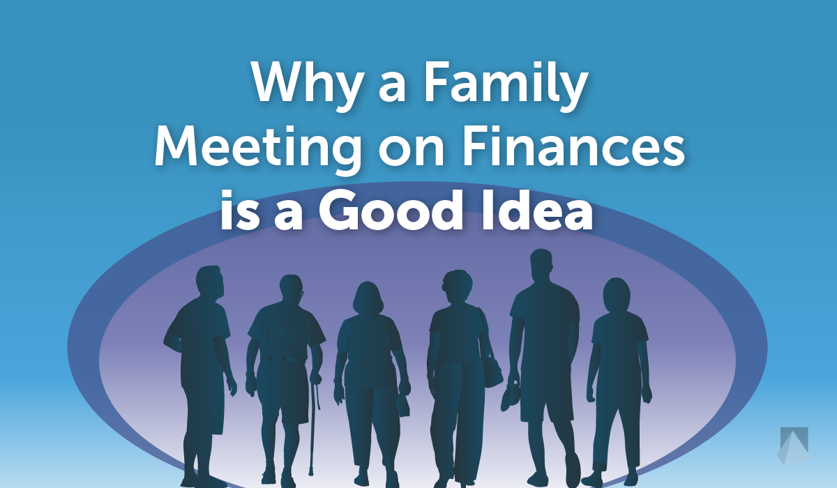 why a family meeting on finances is a good idea